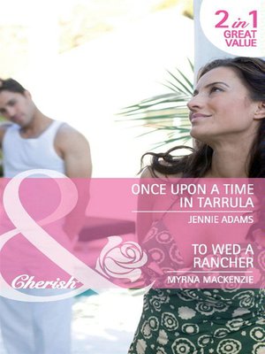 cover image of Once Upon a Time in Tarrula / To Wed a Rancher